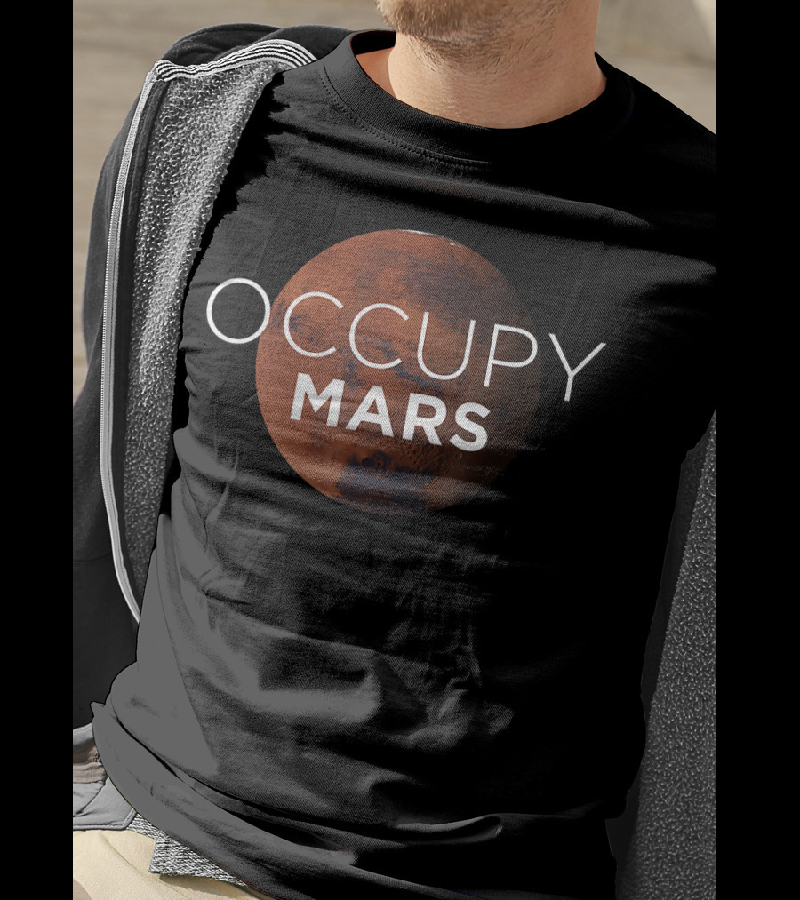 Occupy Mars Planet Space Exploration Enthusiast T-Shirt