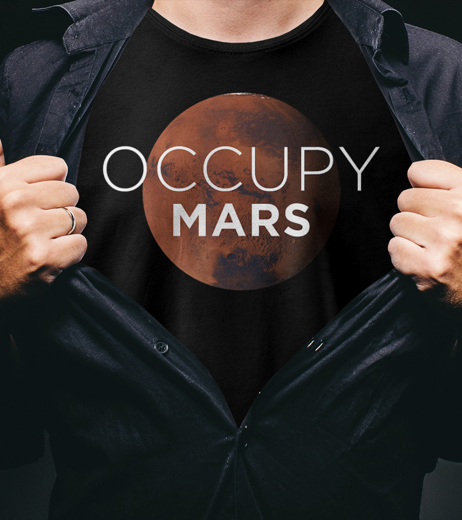 Occupy Mars Planet Space Exploration Enthusiast T-Shirt