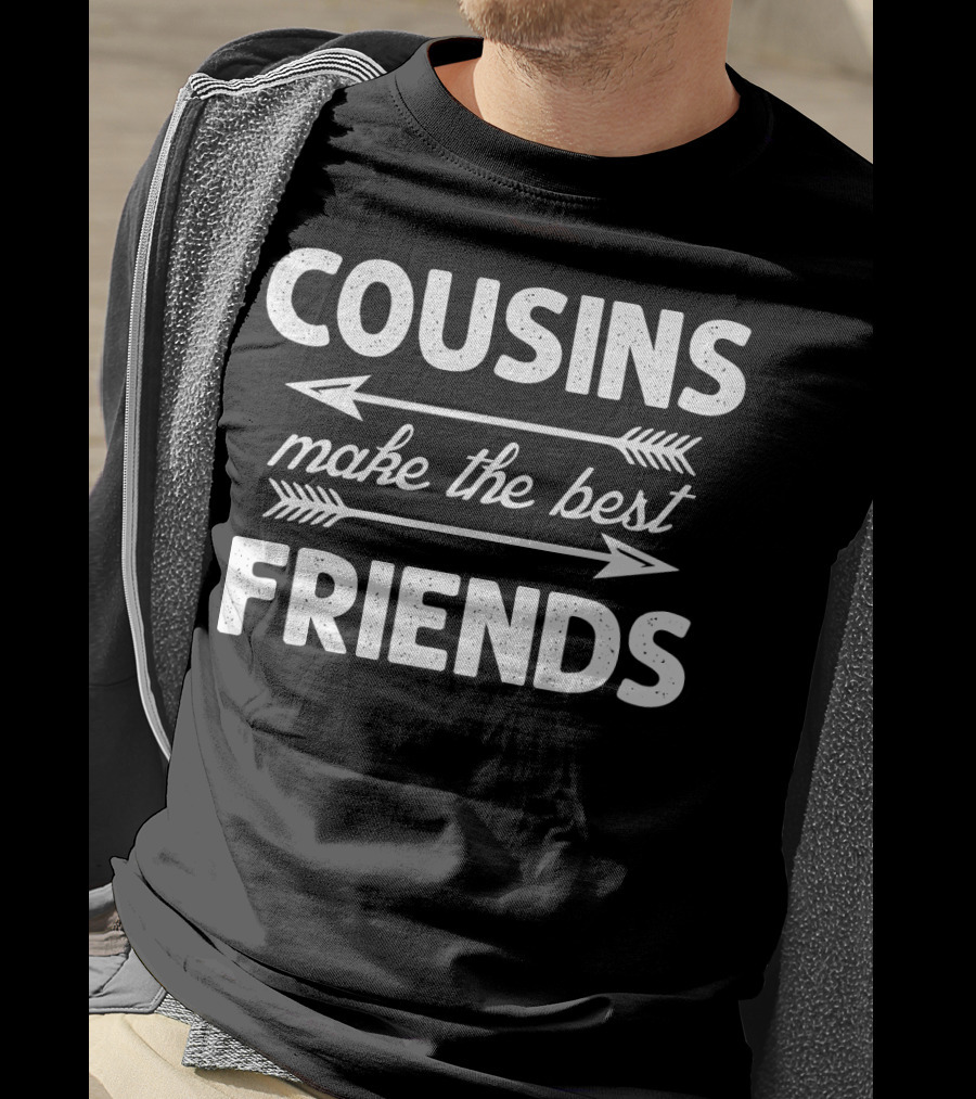 Cousins Make The Best Friends Arrows Text T-Shirt