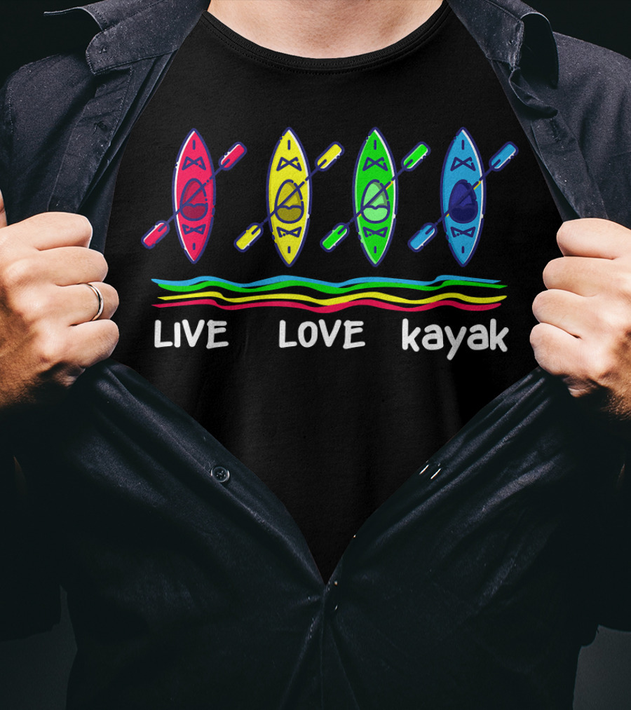 Live Love Kayak Outdoor Kayaking Colorful Canoes T-Shirt