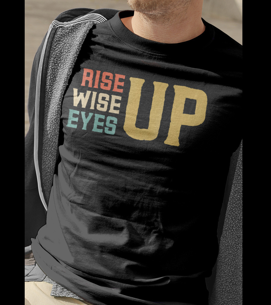 Rise Wise Eyes Up Feminist Power T-Shirt