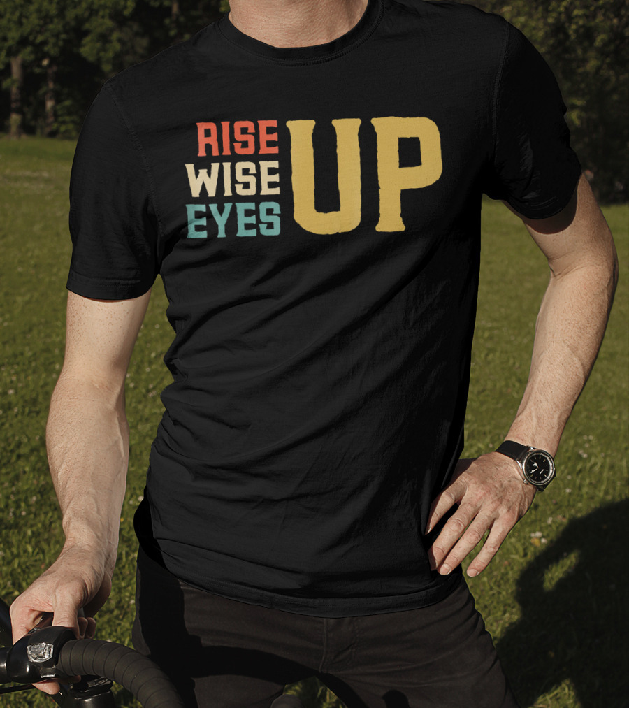 Rise Wise Eyes Up Feminist Power T-Shirt