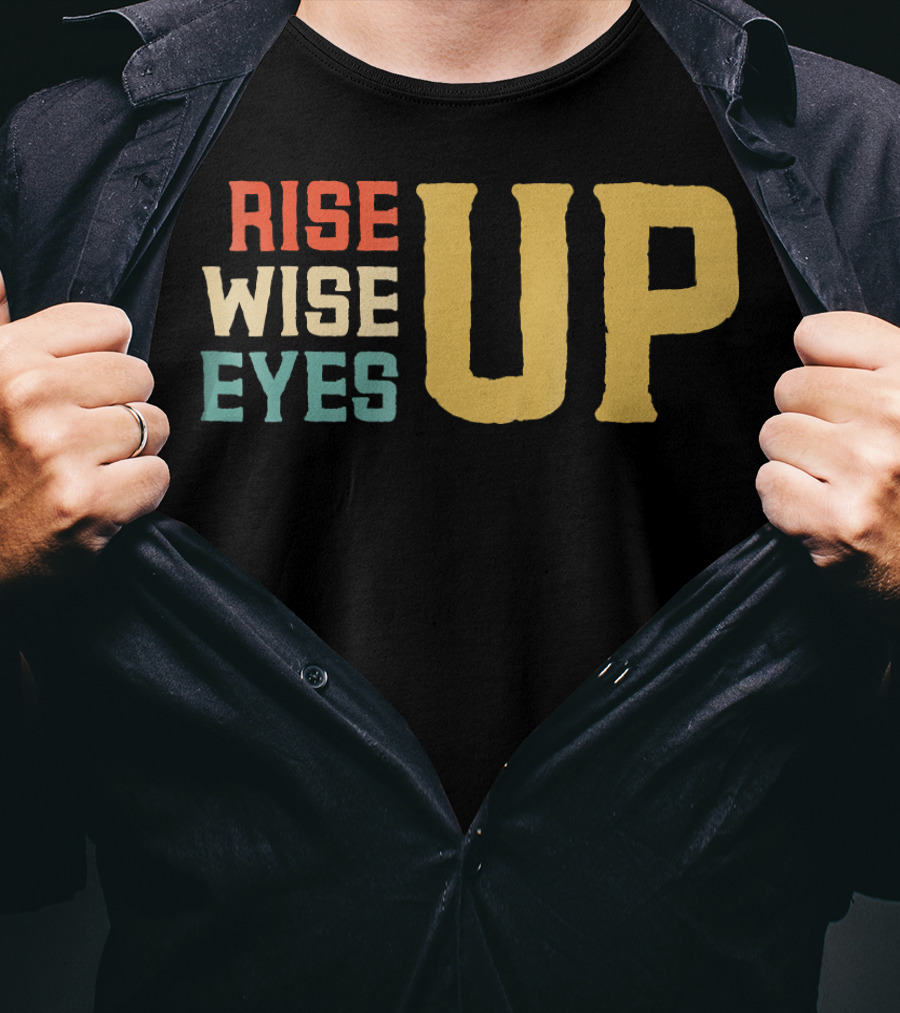 Rise Wise Eyes Up Feminist Power T-Shirt