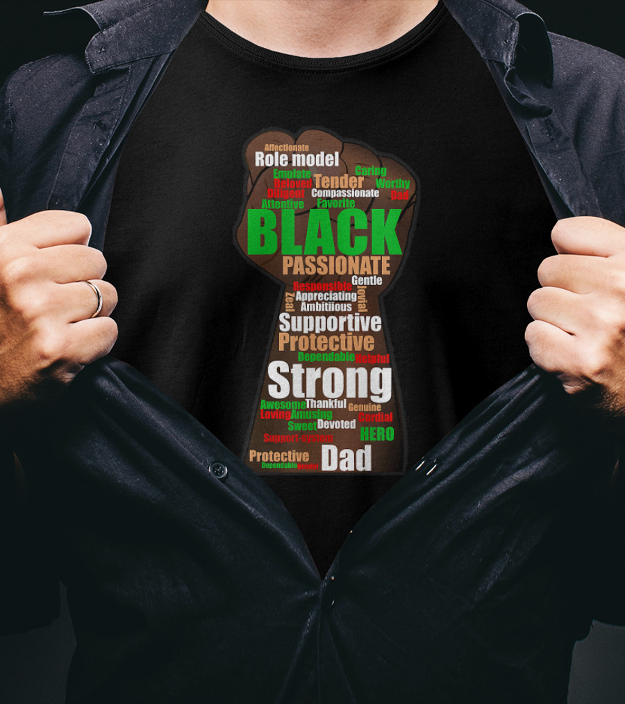 Black Strong Supportive Protective Passionate Dad Wordcloud Hero T-Shirt
