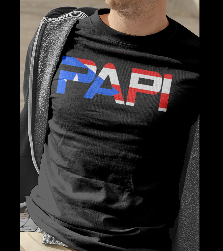 Papi Puerto Rico Flag Dad Father Patriotic Papi Text T-Shirt
