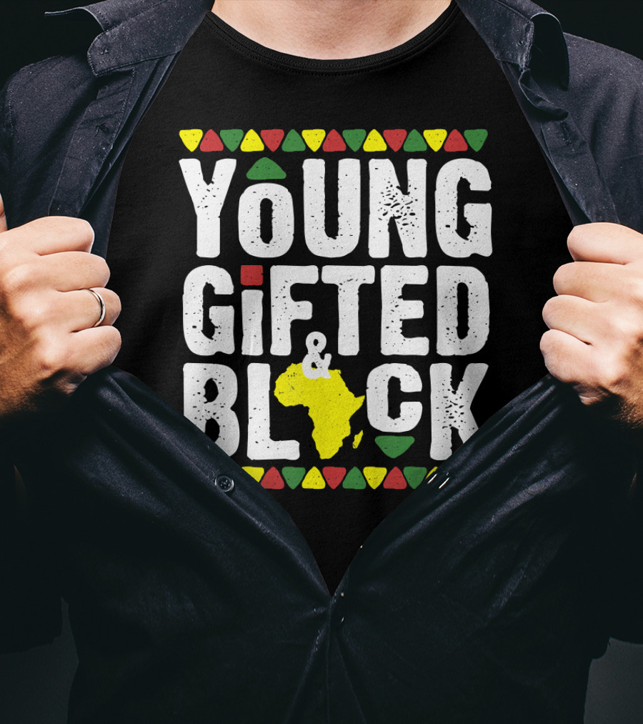 Young Gifted And Black African Pride History T-Shirt