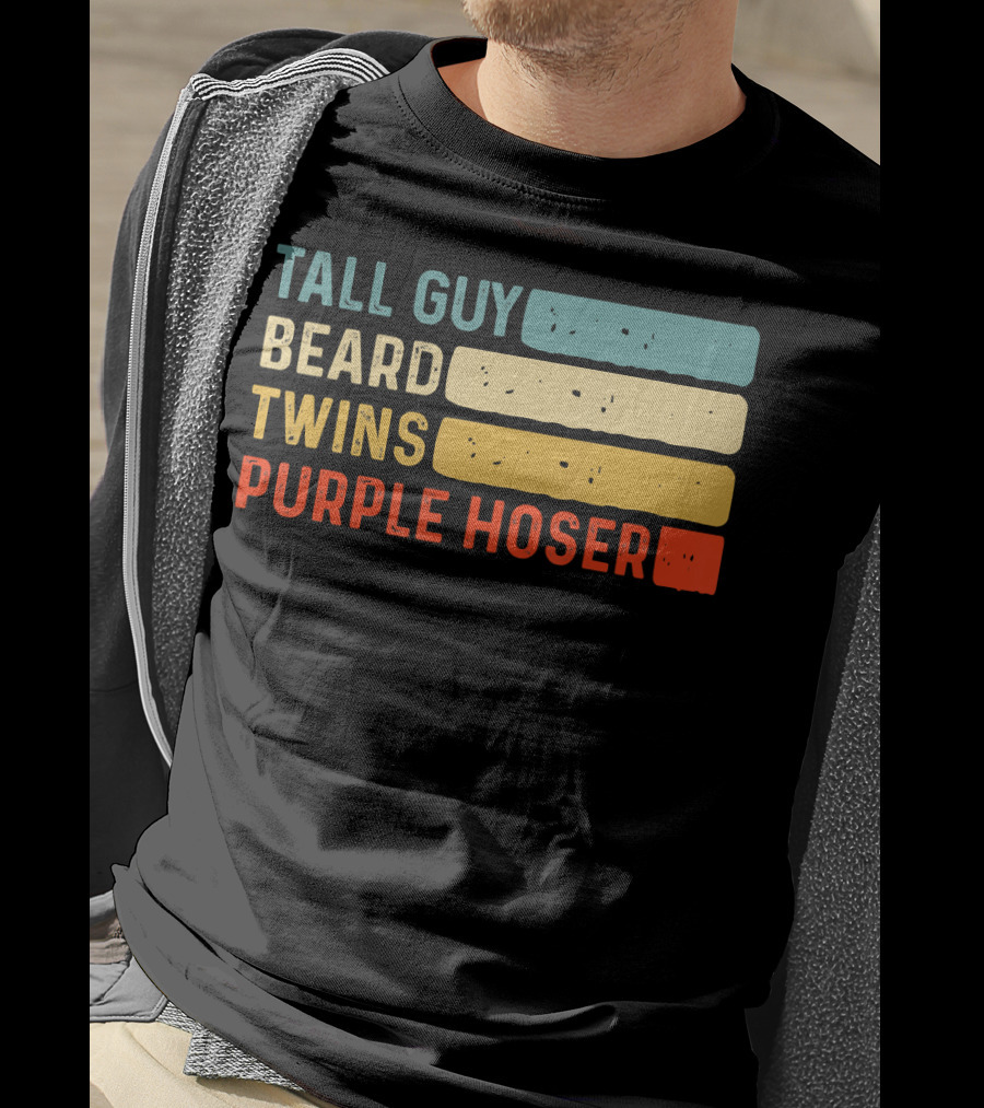 Tall Guy Beard Twins Purple Hoser Tee Fans T-Shirt