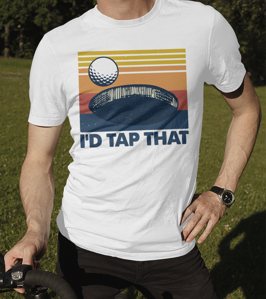 I'd Tap That Golf Ball Vintage T-Shirt