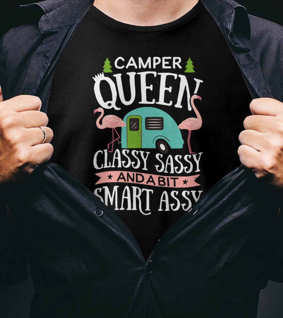 CAMPER QUEEN CLASSY SASSY SMART ASSY Flamingos Trees Retro Trailer T-Shirt