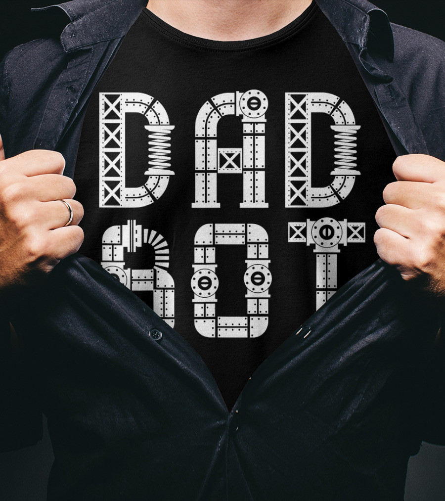 Dad Bot Robot Pipework Typography T-Shirt