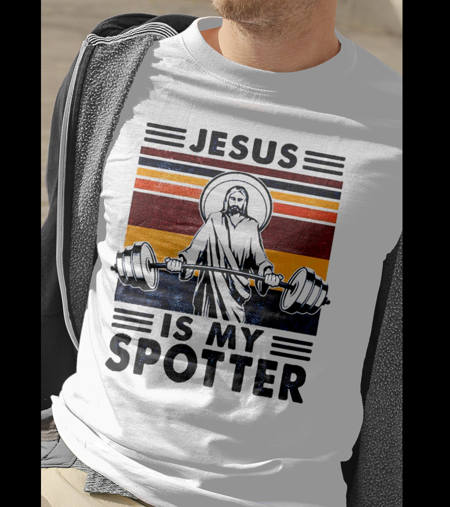 Jesus Is My Spotter Gym Christian T-Shirt