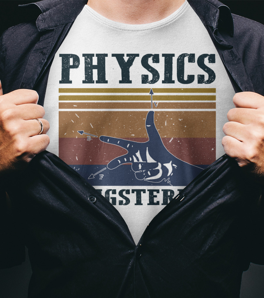 Physics Gangster Sign Vintage Style With Hand And Arrows T-Shirt