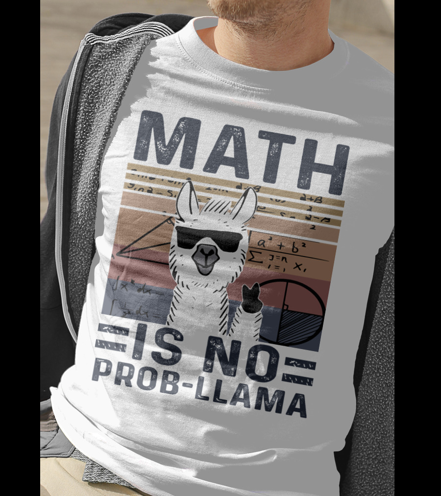 Math Is No Prob-Llama Funny Algebra Llama With Sunglasses T-Shirt