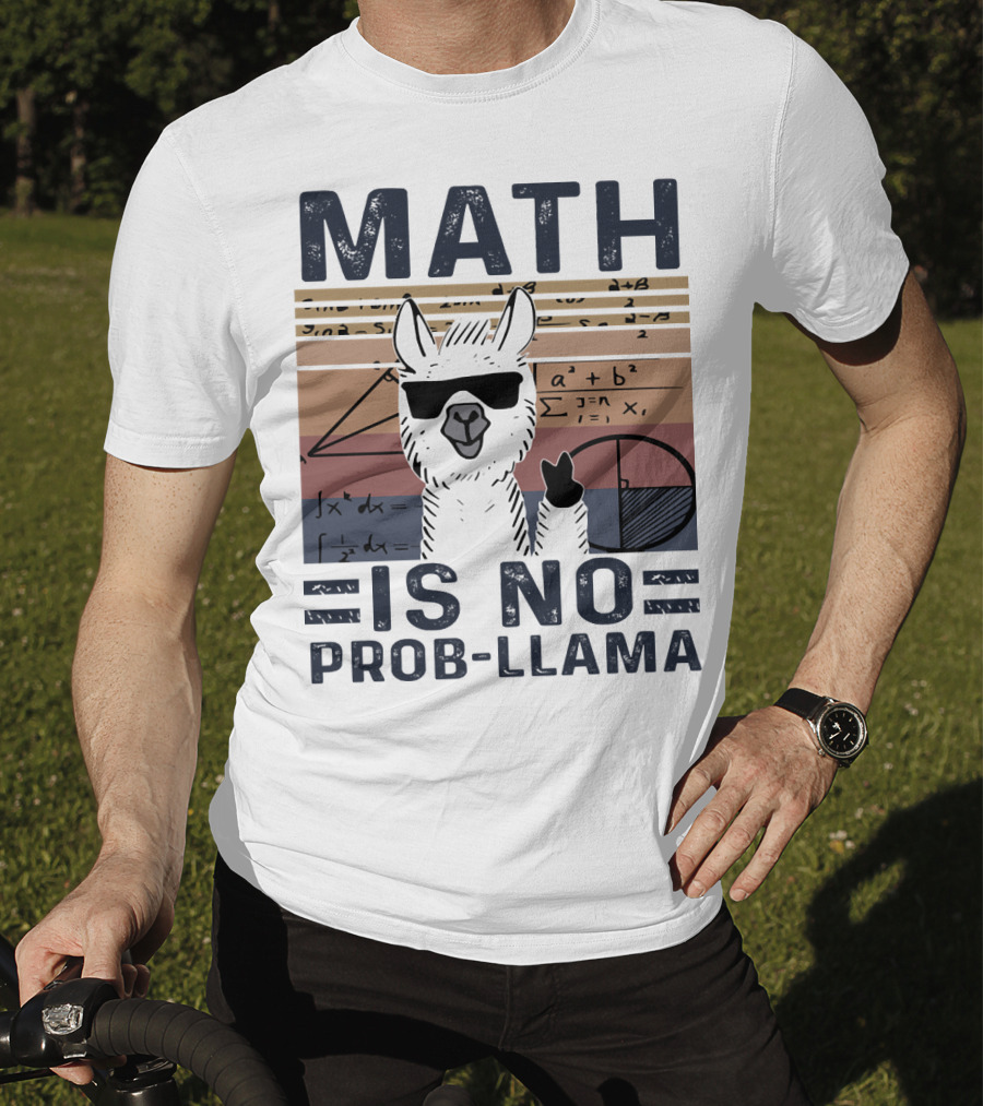 Math Is No Prob-Llama Funny Algebra Llama With Sunglasses T-Shirt