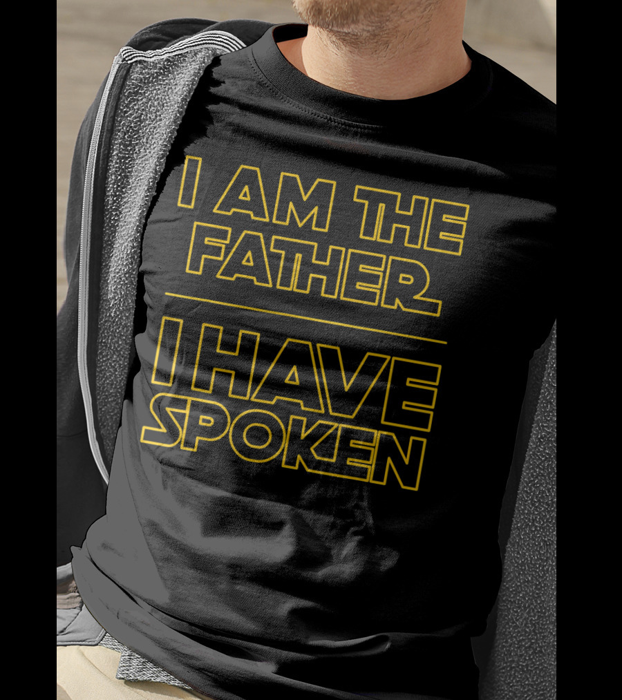 I Am The Father I Have Spoken Star Wars Mandalorian T-Shirt