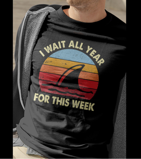 I Wait All Year For This Week Shark Retro Sunset T-Shirt