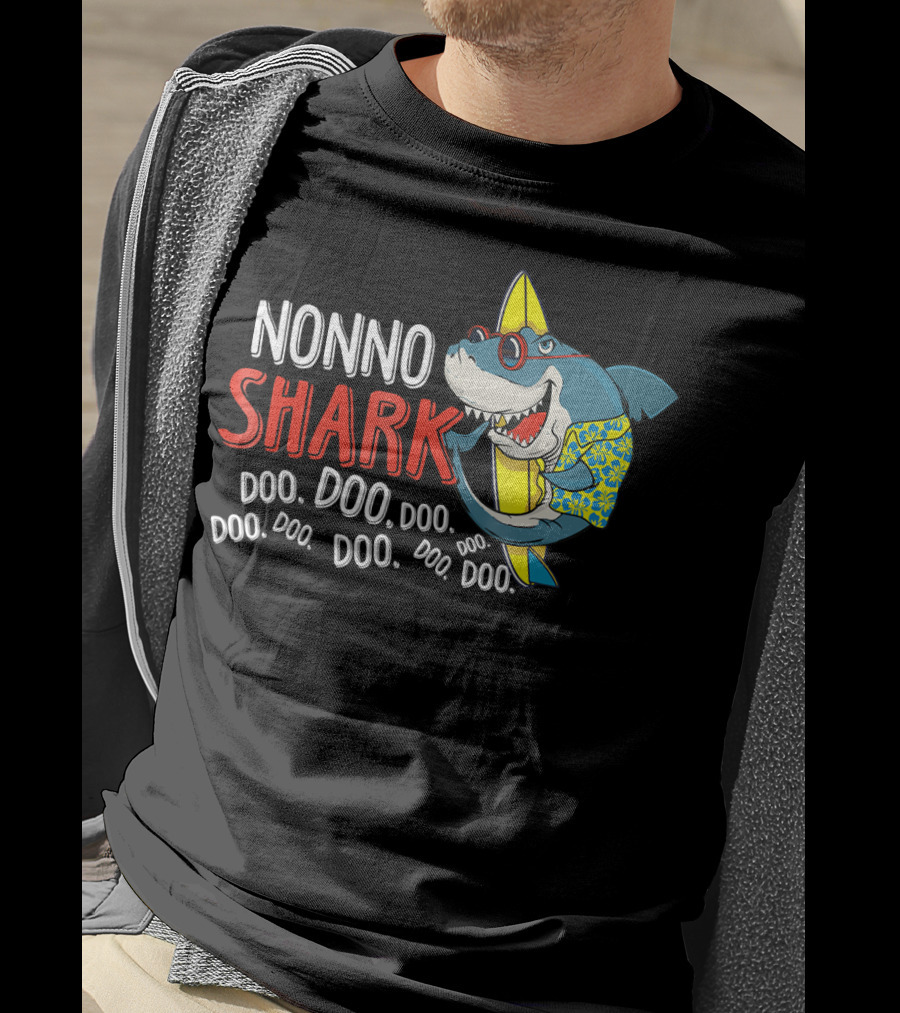 Nonno Shark Doo Doo Doo Doo Doo Doo Doo Doo Doo Hawaiian Shirt Sunglasses Surfboard T-Shirt