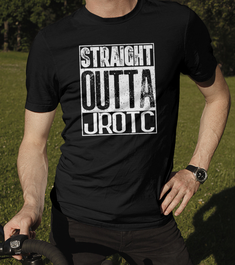 Straight Outta JROTC T-Shirt