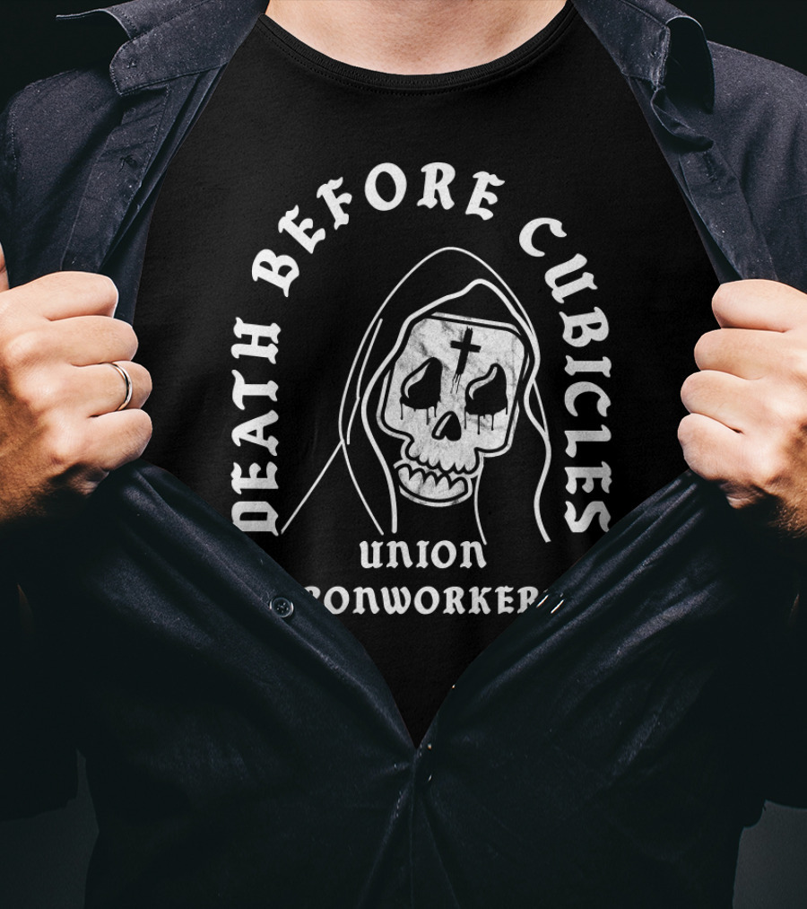 Union Ironworkers Death Before Cubicles T-Shirt