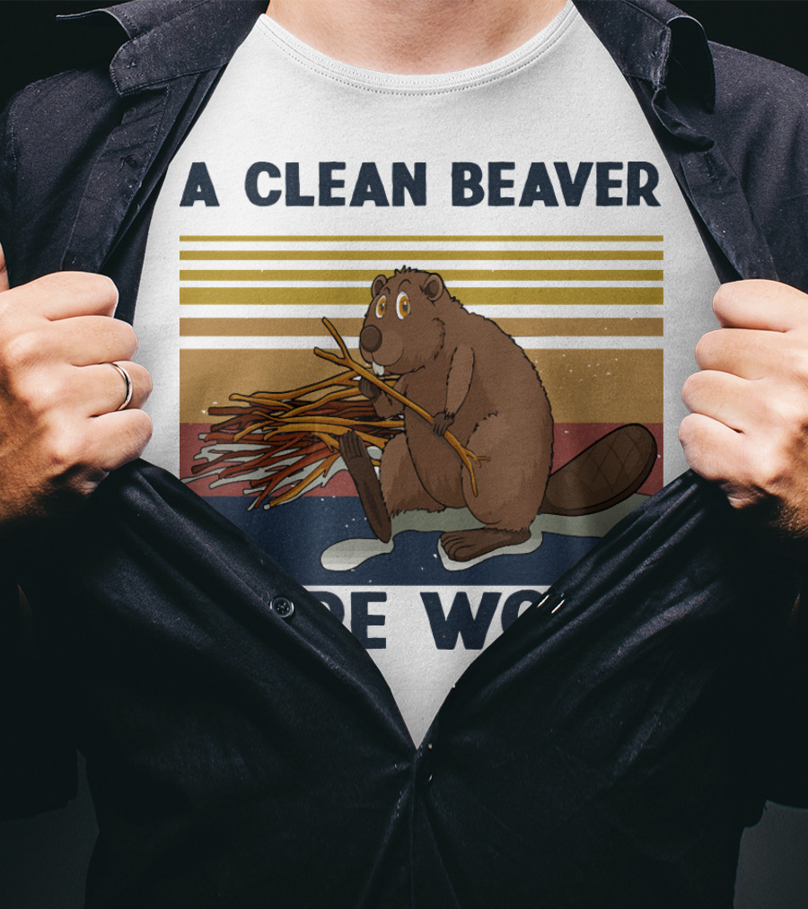 A Clean Beaver Gathering More Wood T-Shirt