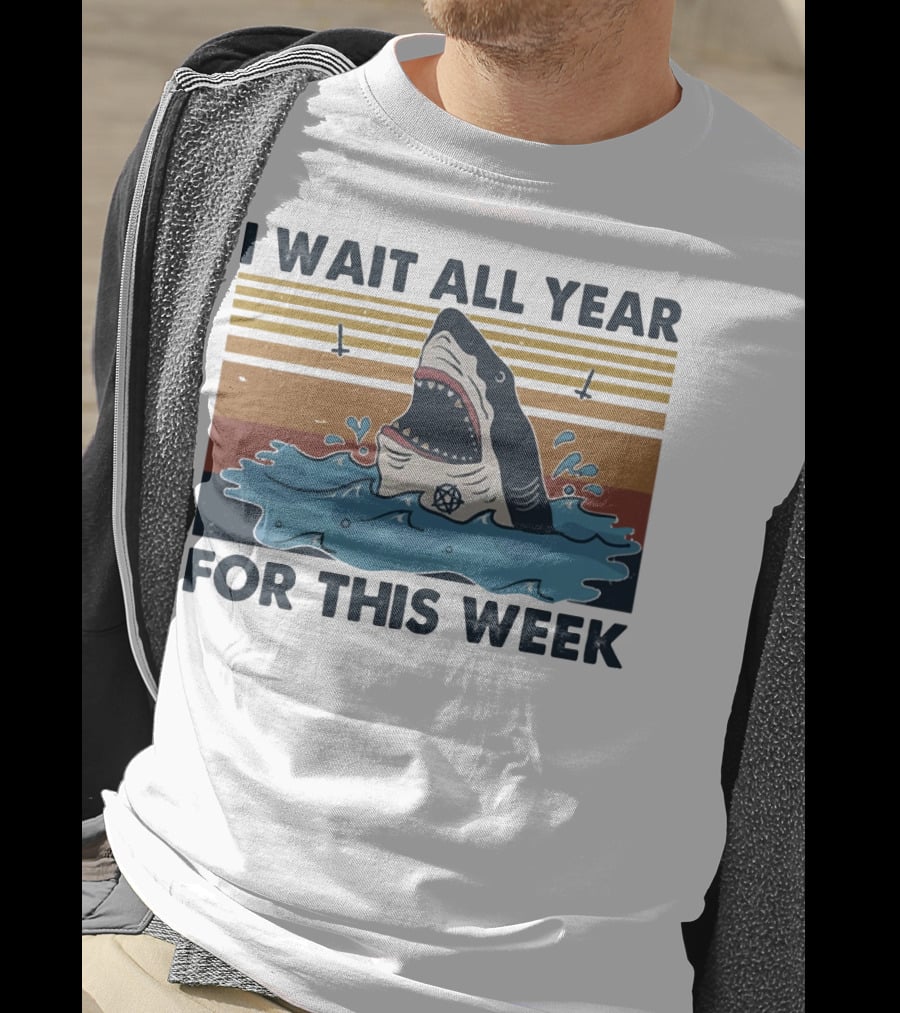 I Wait All Year For This Week Shark Retro Style Ocean Adventure T-Shirt