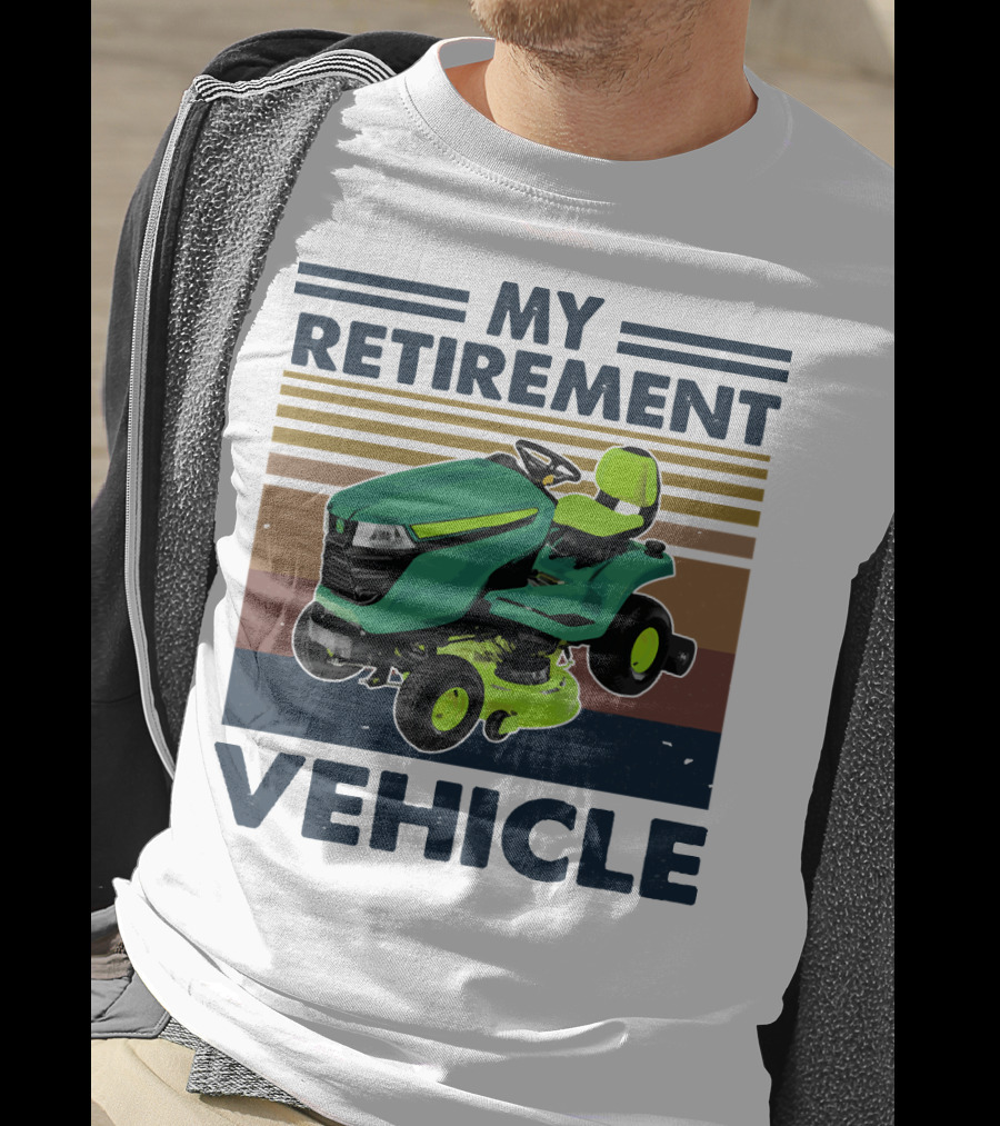 My Retirement Vehicle Lawn Mower Retro T-Shirt