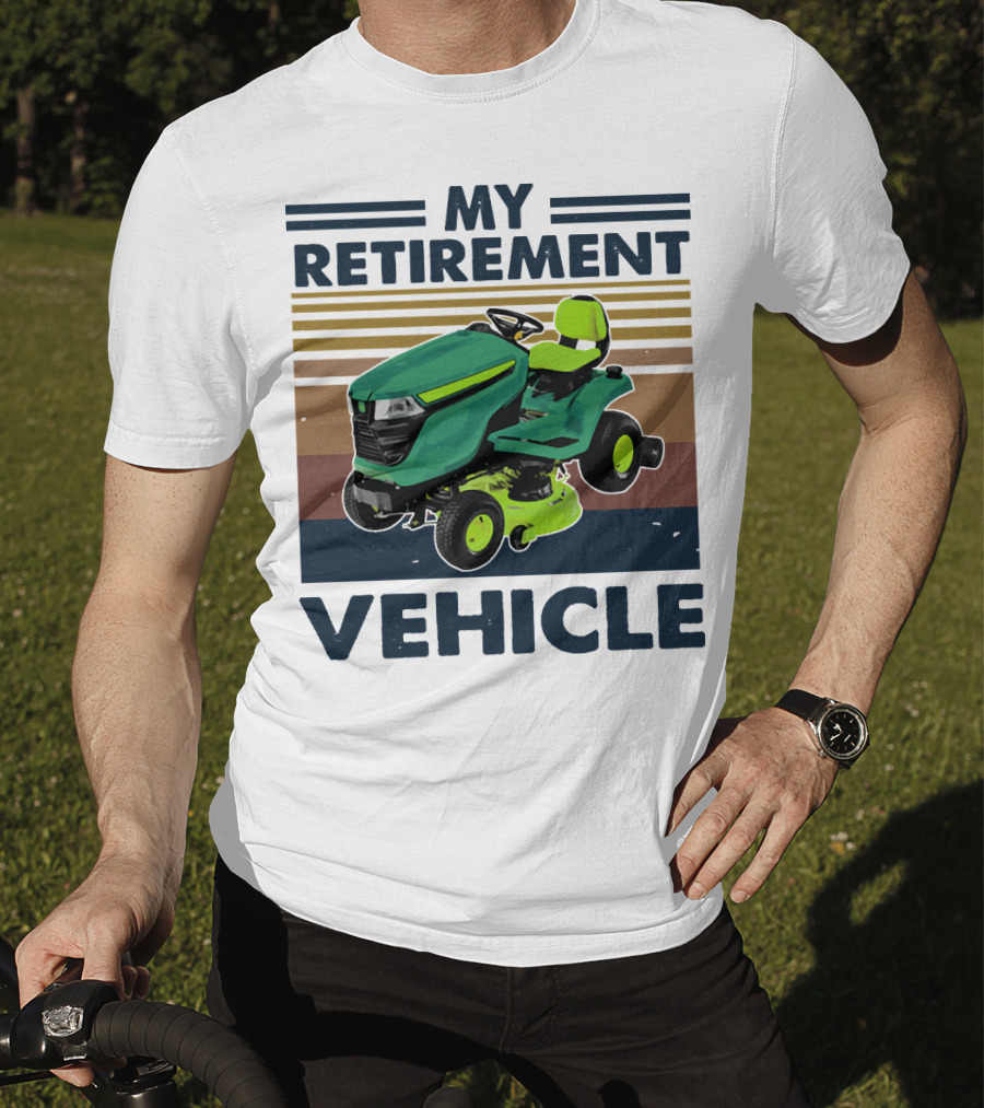 My Retirement Vehicle Lawn Mower Retro T-Shirt
