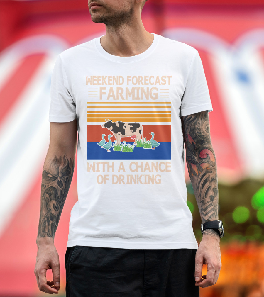 Weekend Forecast Farming with a Chance of Drinking Cow Ducks T-Shirt