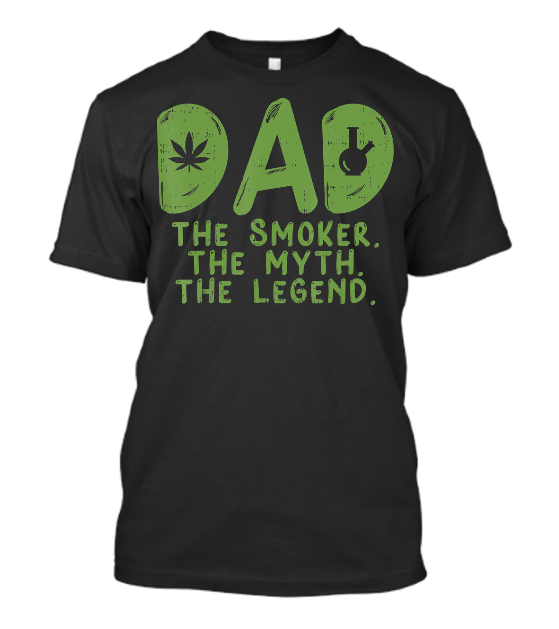 Dad The Smoker The Myth The Legend T-Shirt