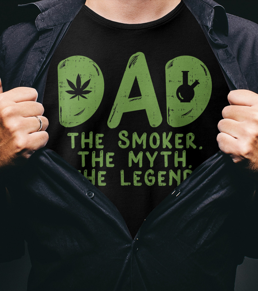 Dad The Smoker The Myth The Legend T-Shirt
