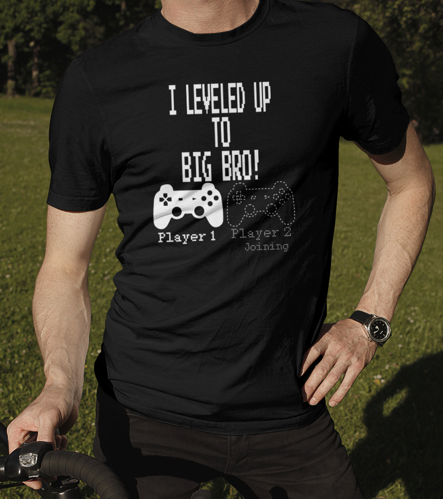 I Leveled Up To Big Bro Player 1 Player 2 Joining T-Shirt
