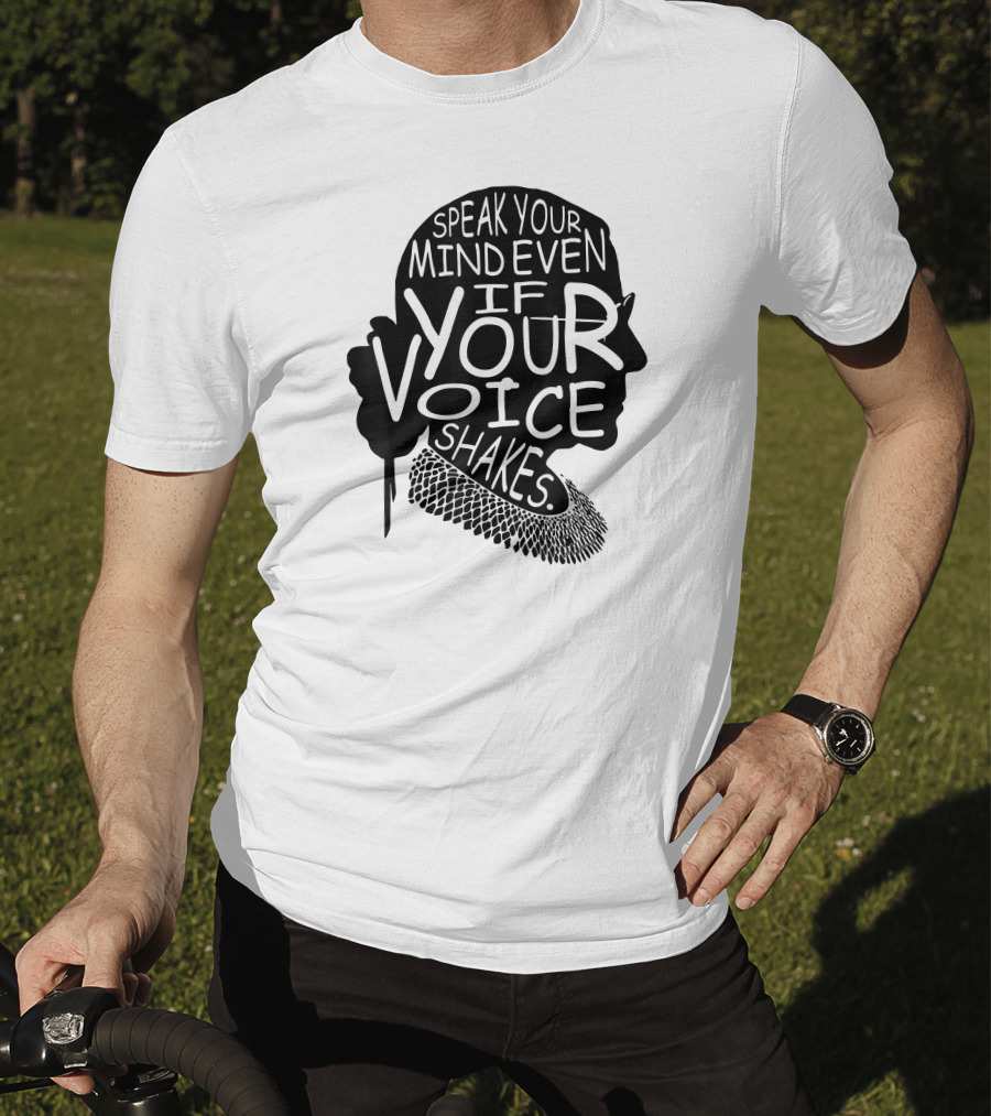 Speak Your Mind Even If Your Voice Shakes T-Shirt