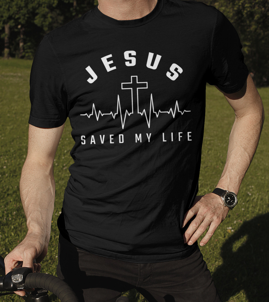 Jesus Saved My Life With Cross And Heartbeat Line T-Shirt