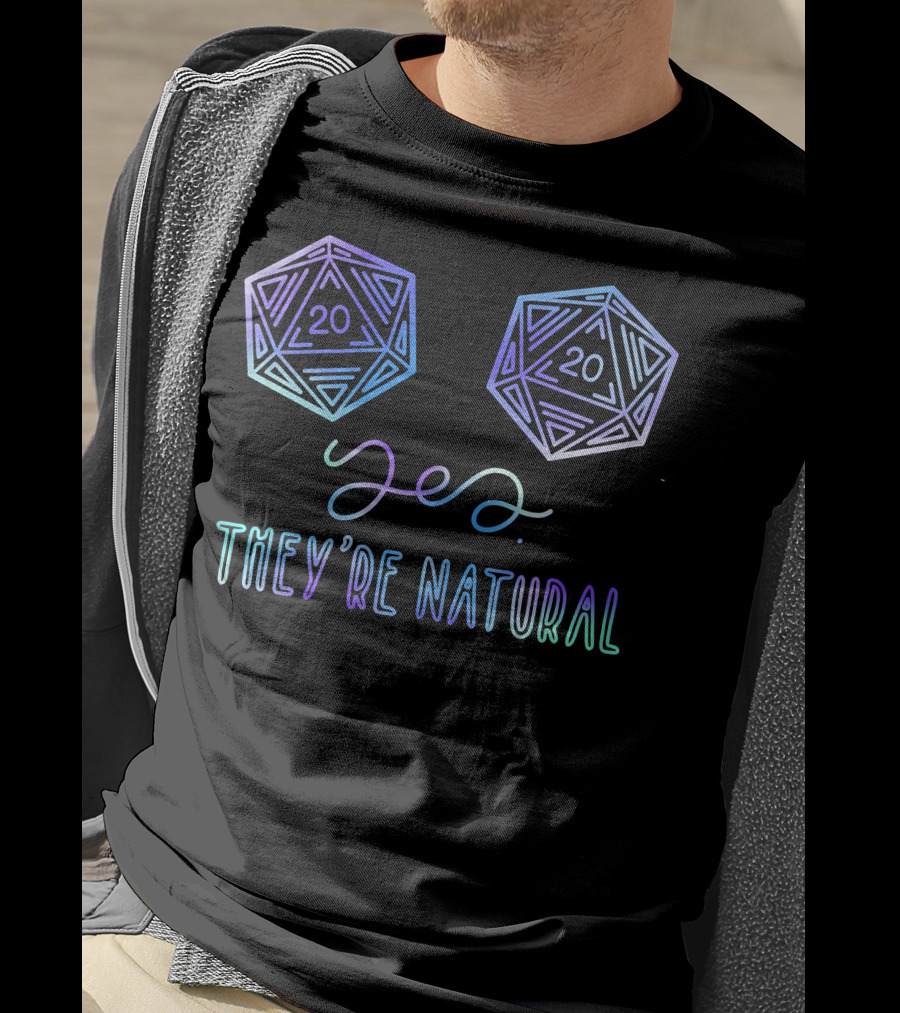 Yes They're Natural D20 RPG Gamer Dice T-Shirt