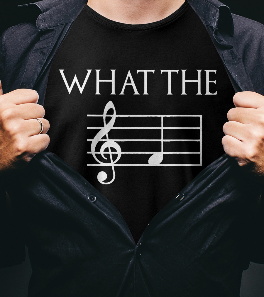 What The Musical Note Treble Clef Humor T-Shirt