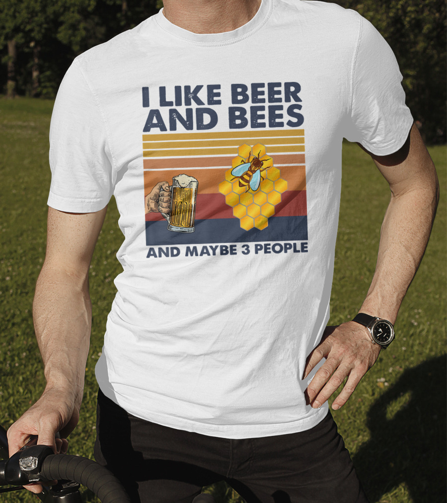 I Like Beer And Bees Honeycomb Maybe 3 People T-Shirt