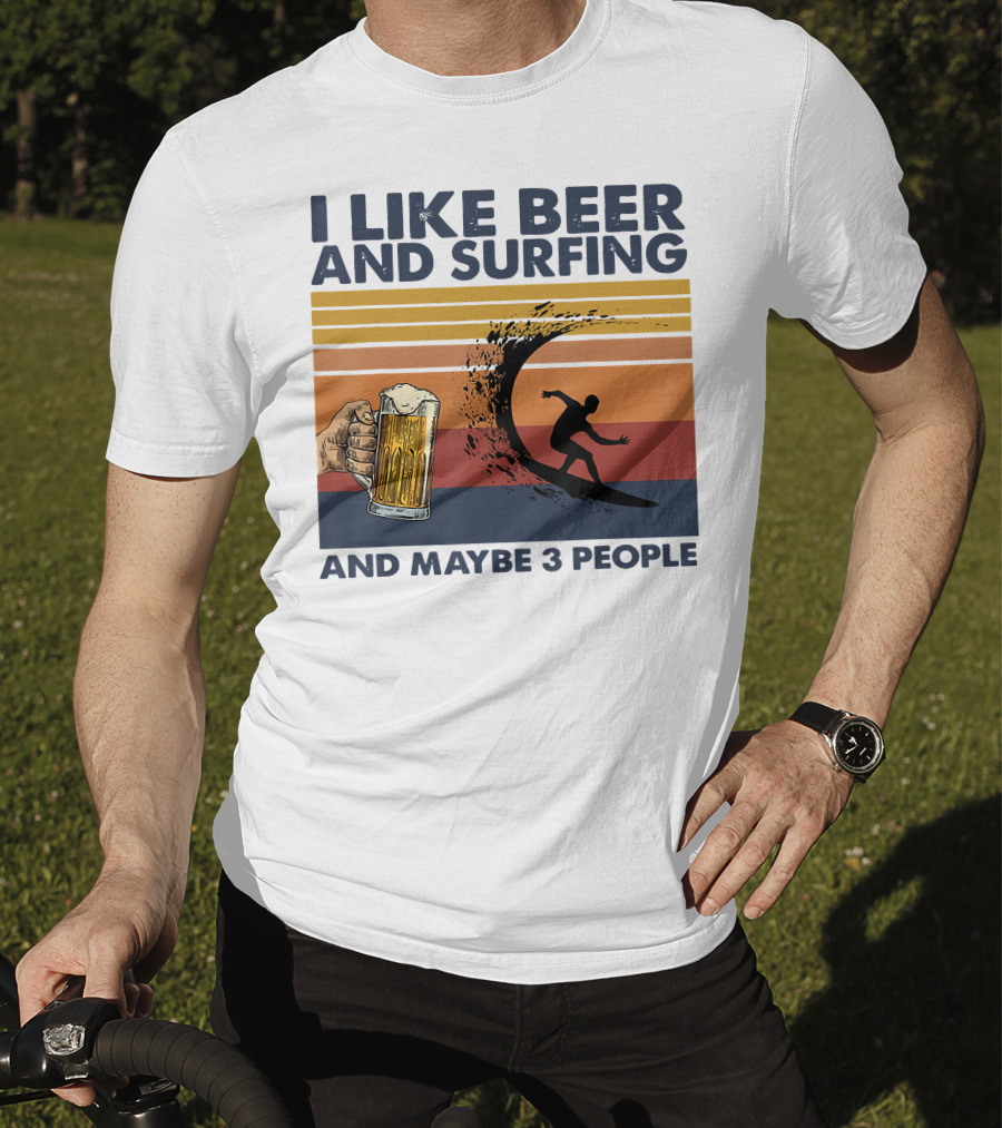 I Like Beer And Surfing And Maybe 3 People Retro Surfboard Wave Beer Glass T-Shirt