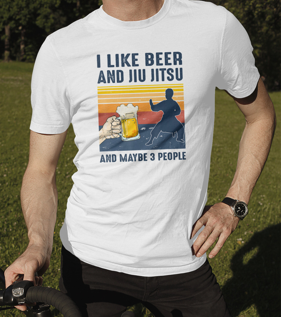 I Like Beer And Jiu Jitsu And Maybe 3 People Retro Sunset T-Shirt