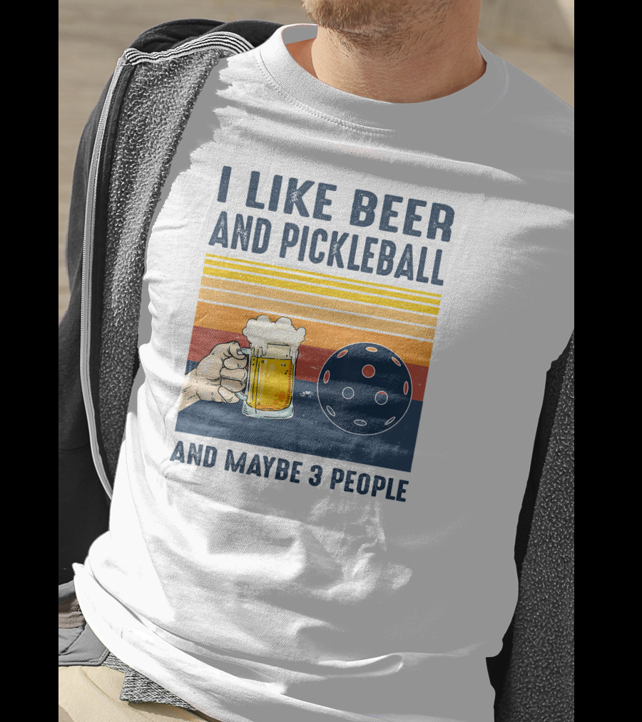I Like Beer And Pickleball And Maybe 3 People Retro Sunset T-Shirt