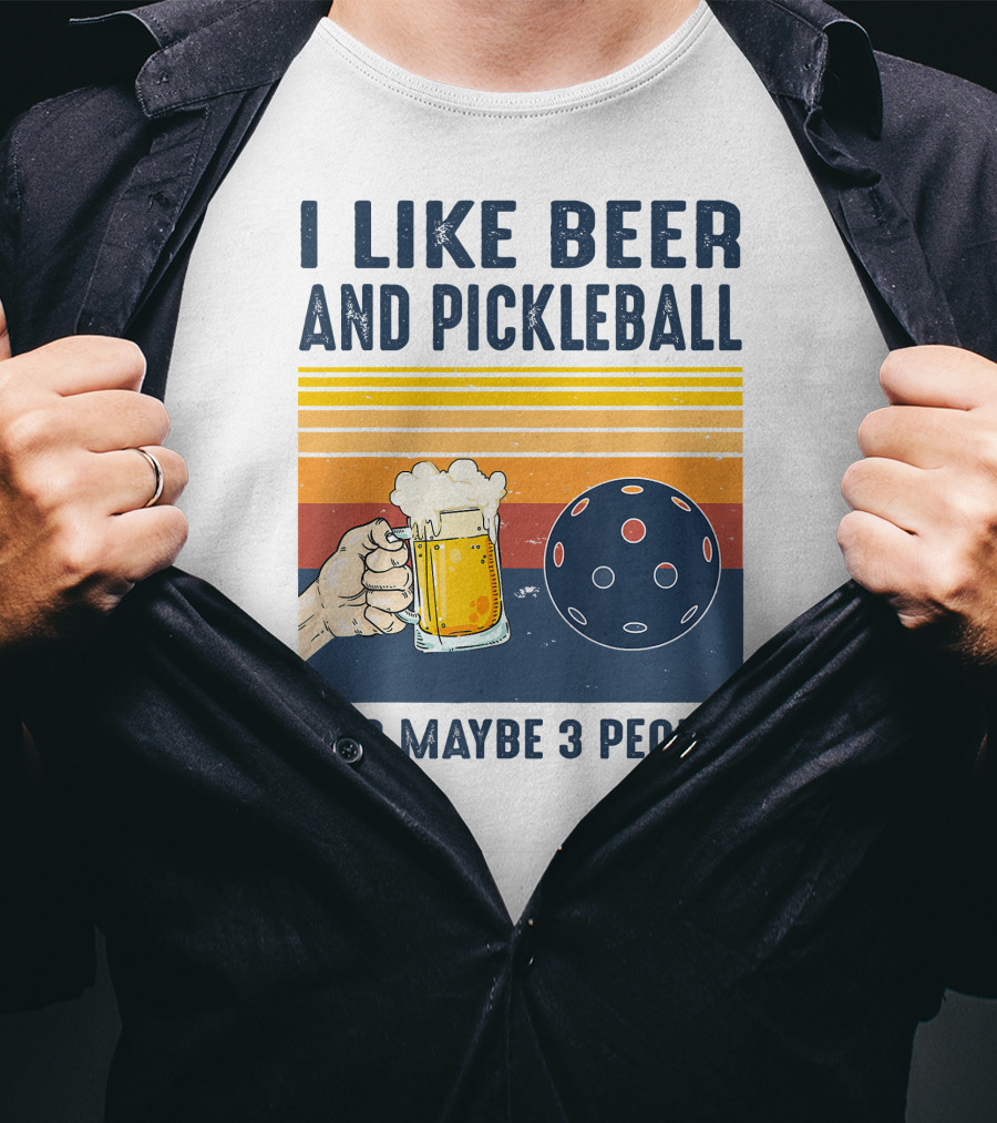 I Like Beer And Pickleball And Maybe 3 People Retro Sunset T-Shirt