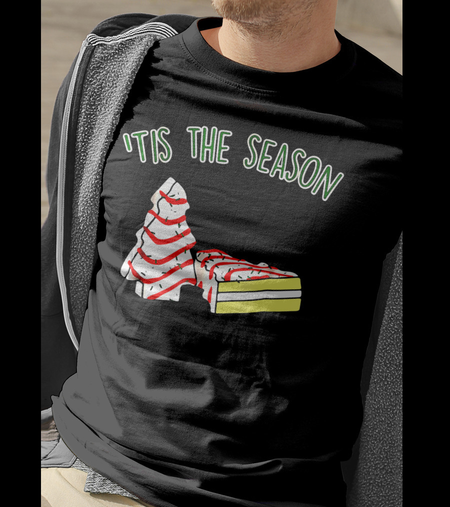 'Tis The Season Christmas Tree Snack Cake T-Shirt