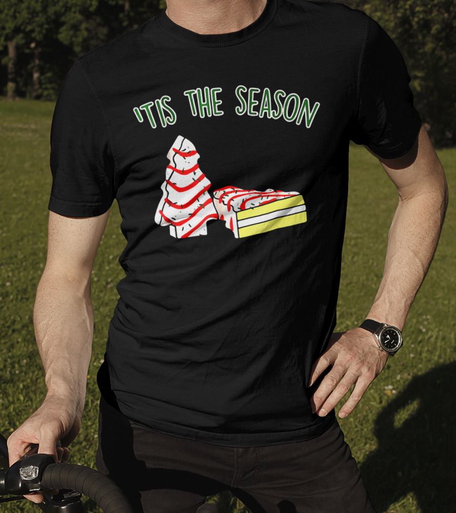 'Tis The Season Christmas Tree Snack Cake T-Shirt