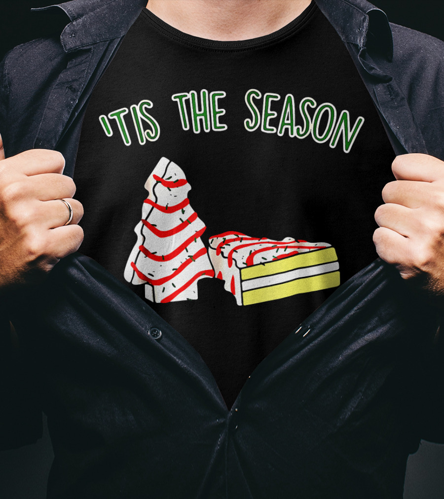 'Tis The Season Christmas Tree Snack Cake T-Shirt