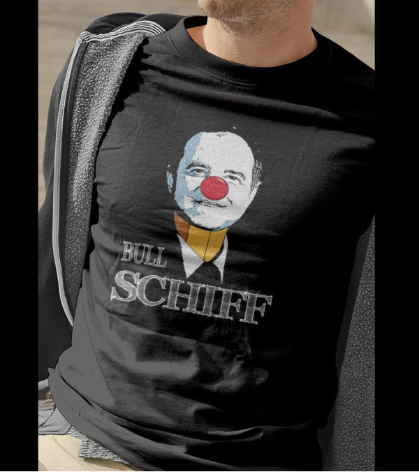 Bull Schiff Clown Parody Featuring U.S Representative Adam Schiff T-Shirt