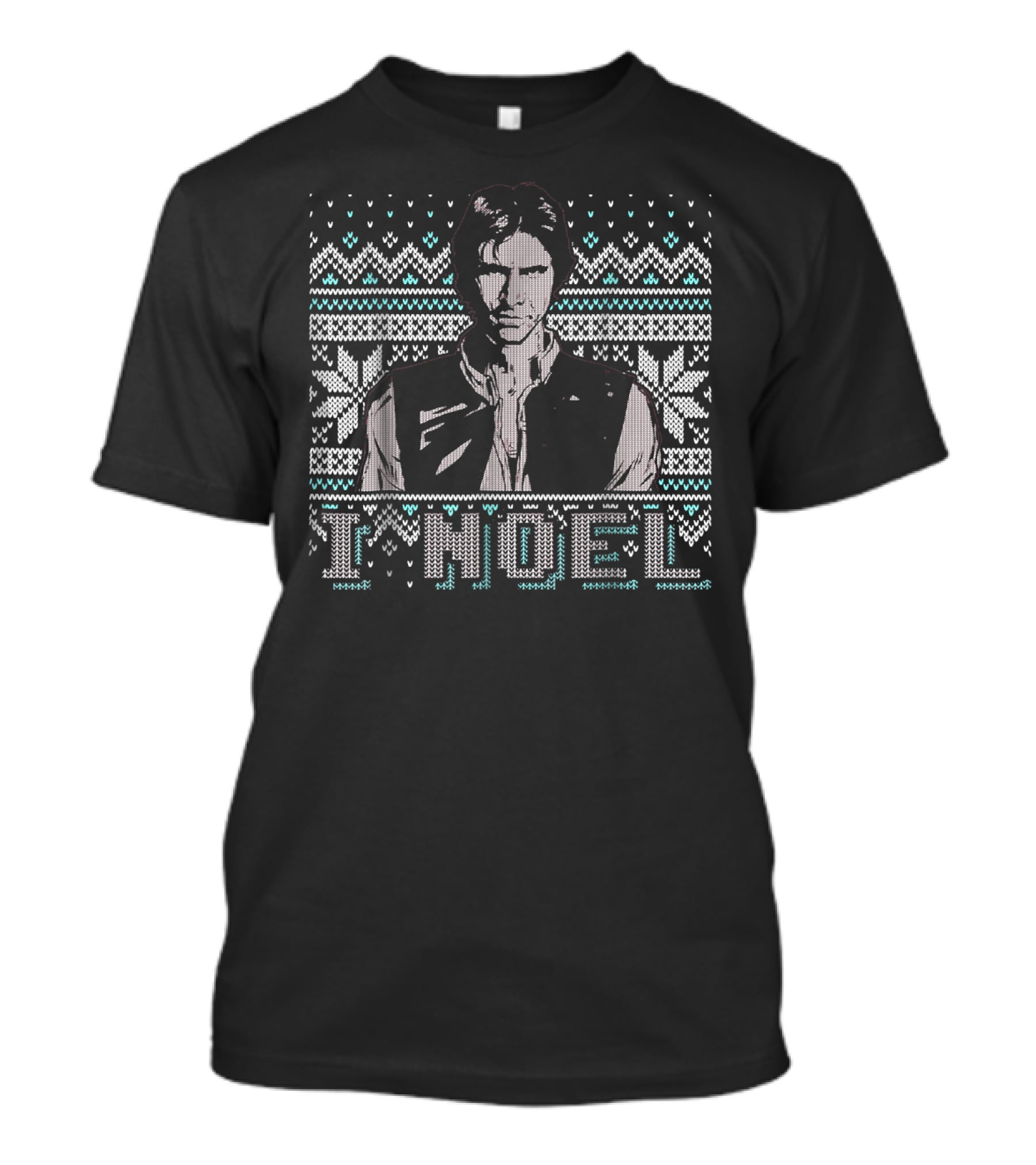 Star Wars Holiday Humor I Noel Han Solo Ugly T-Shirt