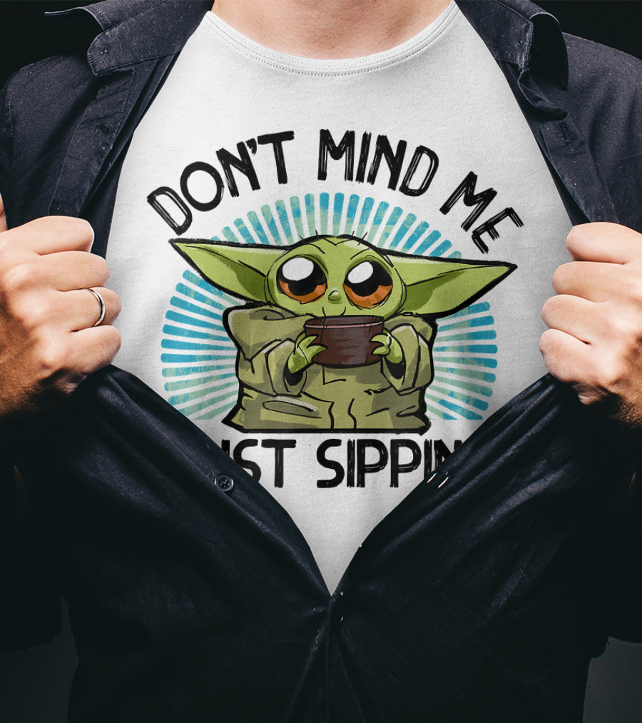 Star Wars The Mandalorian The Child Don't Mind Me Just Sipping T-Shirt