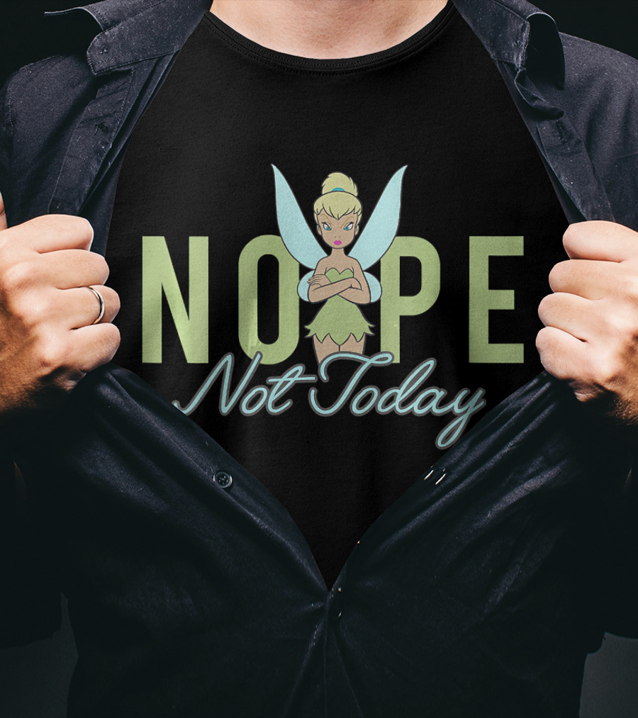 Disney Tinker Bell Nope Not Today T-Shirt