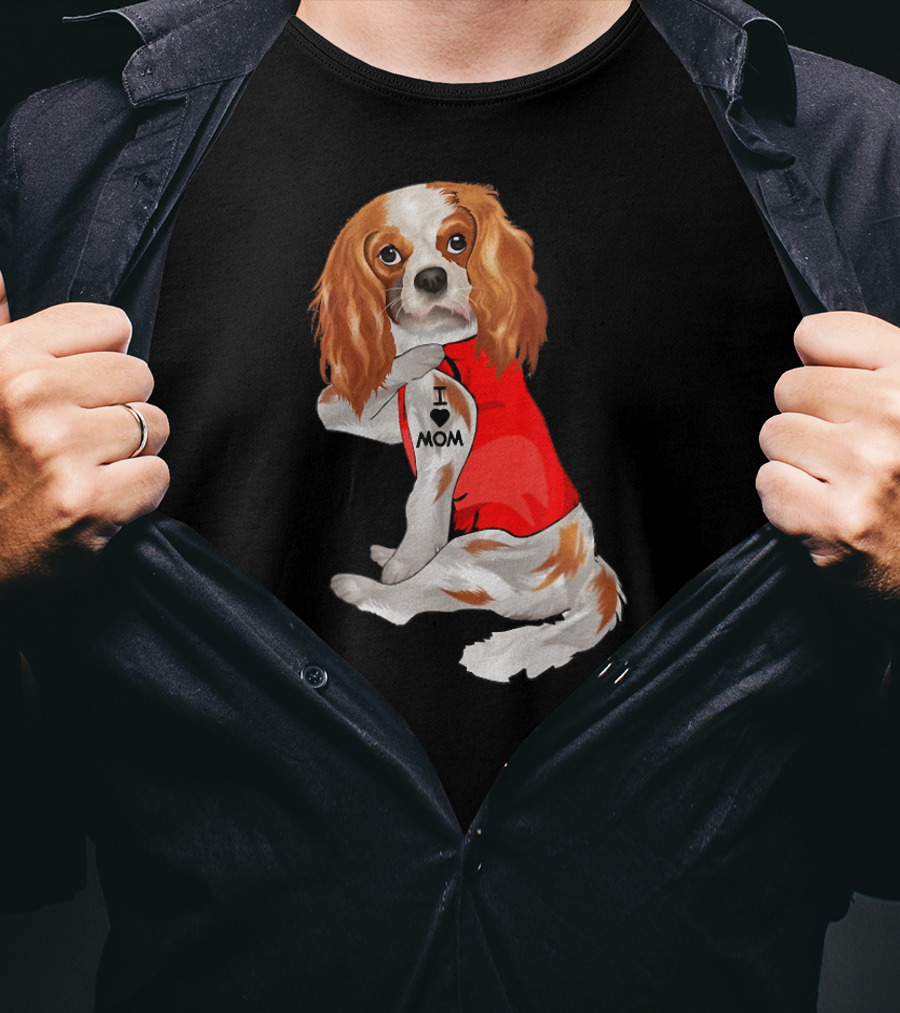 I Love Mom Funny Cavalier King Charles Spaniel Tattoo T-Shirt