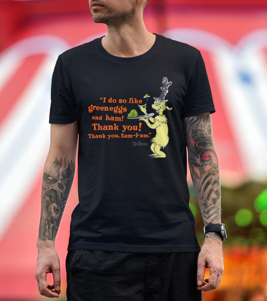 Dr. Seuss I Do So Like Green Eggs and Ham Thank You Sam-I-Am T-Shirt