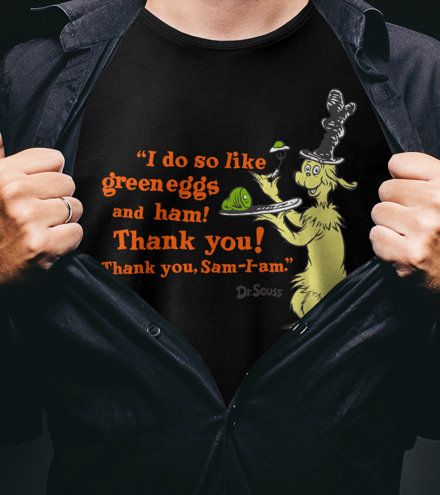 Dr. Seuss I Do So Like Green Eggs And Ham Thank You Sam-I-Am T-Shirt